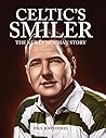 Celtic's Smiler - The Neilly Mochan Story