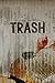 Trash