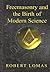 Freemasonry and the Birth of Modern Science