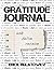 Gratitude Journal: The only...