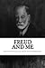 Freud and Me