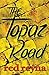 The Topaz Road by Red Reyna