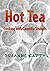 Hot Tea: Cooking with Camel...