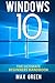 Windows 10: The Ultimate Beginners Handbook