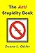 The Anti Stupidity Book