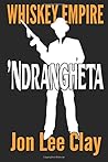 'ndrangheta (Whiskey Empire) 'ndrangheta (Whiskey Empire)