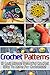 Crochet Patterns: 15 Last Minute Beautiful Crochet Gifts to Make for Christmas!: (Crochet Patterns, Crochet Books, Crochet for Beginners)