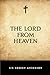 The Lord From Heaven