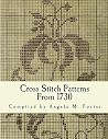 Cross Stitch Patterns From 1730 Cross Stitch Patterns From 1730
