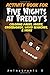 Activity Book for Five Nights at Freddy's: Coloring Pages, Mazes, Crosswords, Word Searches, & Fun: An Unofficial Fnaf Book