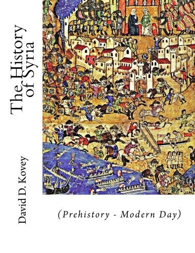 The History of Syria: (Prehistory - Modern Day)