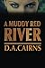 A Muddy Red River