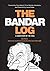 The Bandar-Log: A Labor Story of the 1950s - Alan Reid's Previously Unpublished Novel about the Labor Split
