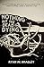Nothing But the Dead and Dying