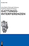 Gattungsinterferenzen: Der Artusroman im Dialog (Schriften der Internationalen Artusgesellschaft, 11) (German Edition)