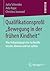 Qualifikationsprofil „Bewegung in der frühen Kindheit“: Was frühpädagogische Fachkräfte wissen, können und tun sollten (German Edition)