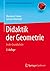 Didaktik der Geometrie: In der Grundschule (Mathematik Primarstufe und Sekundarstufe I + II) (German Edition)