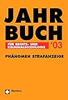 Jahrbuch Fur Rechts- Und Kriminalsoziologie 2003: Phanomen Strafanzeige (German Edition)