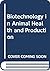 BIOTECH IN ANIMAL HEALTH AN...