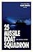 25 Missile Boat Squadron: An Untold Story