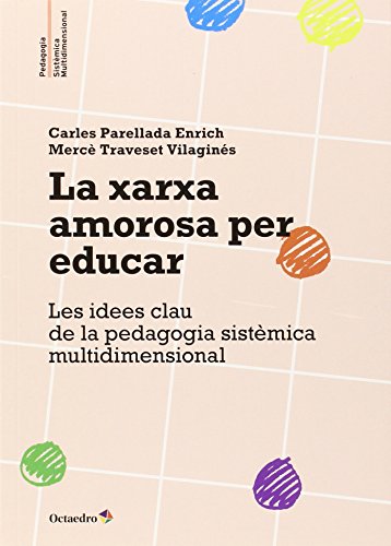La xarxa amorosa per educar (Paperback)
