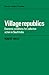 Village Republics: Economic...