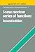 Some Random Series of Functions ICM ed (Cambridge Studies in Advanced Mathematics, Series Number 5)