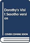 Dorothy's Visit Sesotho version (Southern Sotho Edition)