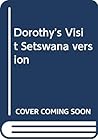 Dorothy's Visit Setswana version (Setswana Edition)