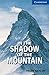 In the Shadow of the Mountain Level 5 South Asian Edition
