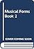 Musical Forms, Book 2