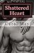 Shattered Heart by Carol May