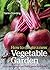 How to Create a New Vegetable Garden: Producing a Beautiful and Fruitful Garden from Scratch
