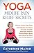 Yoga Midlfe Pain Relief Secrets by Catherine Mazur