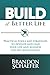 Build A Better Life: Practical Tools and Strategies to Develop and Lead Your Life and Business the Way Jesus Would