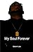 My Soul Forever