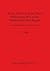 Burial Practices of the Third Millennium BCE in the Middle Euphrates Region: An interpretation of funerary results (BAR International)