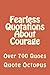 Fearless Quotations About Courage: Over 700 Quoes