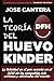La teoria del Huevo Kinder: La felicidad es el gen secreto en el ADN de las compañías más exitosas y admiradas del mundo (Spanish Edition)
