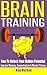 Brain Training: How To Unlo...