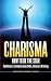 Charisma: How To Be A Star ...