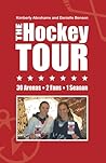 The Hockey Tour by Kimberly Abrahams and Danie...