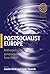 Postsocialist Europe: Anthropological Perspectives from Home (Easa)
