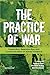The Practice of War: Production