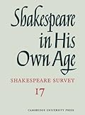 Shakespeare Survey 17: Shakespeare in his Own Age