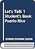 Let's Talk 1 Student's Book Puerto Rico