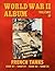 World War II Album Volume 10: French Tanks Char B1 - Char D1 - Char D2 - Char 2C