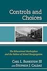 Controls and Choices: The Educational Marketplace and the Failure of School Desegregation
