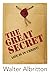 The Great Secret: Life is I...