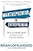 Wantrepreneur to Entrepreneur: What You Really Need to Know to Start Your First Business